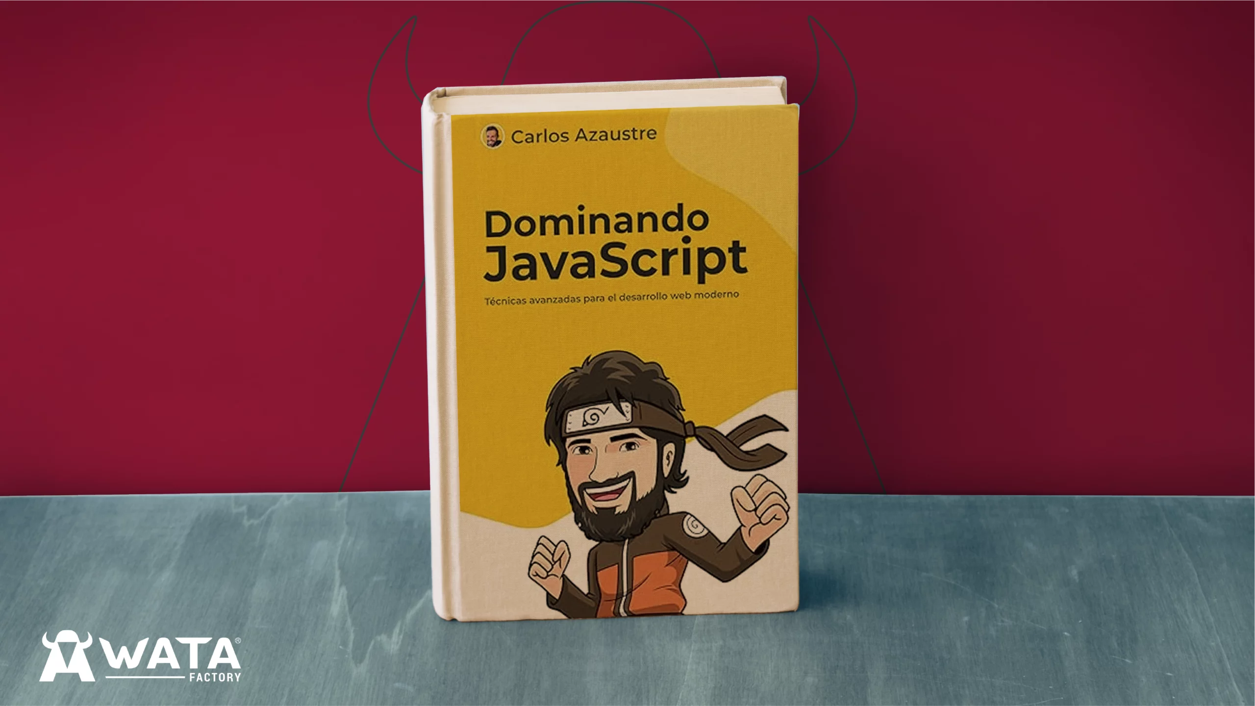Cover of the book 'Mastering JavaScript' by Carlos Azaustre with WATA Factory logo
